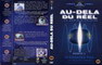 AU-DELA DU REEL EPISODES 17-20